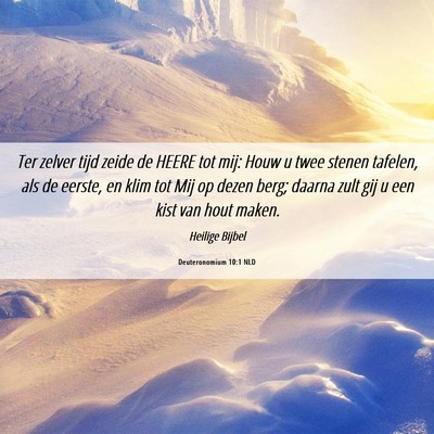 Picture 06 - Deuteronomium 10:1 NLD - Ter zelver tijd zeide de HEERE tot mij: Houw u - Bible Verse Picture
