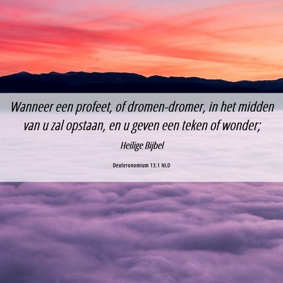 Picture 06 - Deuteronomium 13:1 NLD - Wanneer een profeet, of dromen-dromer, in het - Bible Verse Picture