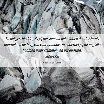 Picture 06 - Deuteronomium 5:23 NLD - En het geschiedde, als gij die stem uit het - Bible Verse Picture