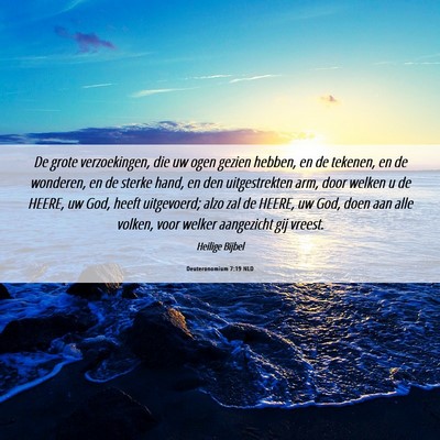 Picture 06 - Deuteronomium 7:19 NLD - De grote verzoekingen, die uw ogen gezien hebben, - Bible Verse Picture