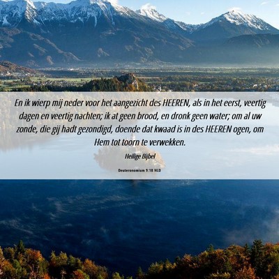 Picture 06 - Deuteronomium 9:18 NLD - En ik wierp mij neder voor het aangezicht des - Bible Verse Picture