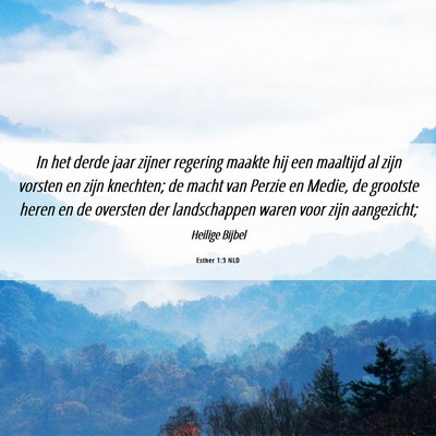 Picture 06 - Esther 1:3 NLD - In het derde jaar zijner regering maakte hij een - Bible Verse Picture