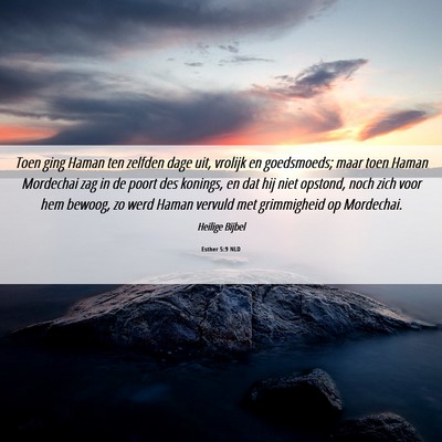 Picture 06 - Esther 5:9 NLD - Toen ging Haman ten zelfden dage uit, vrolijk en - Bible Verse Picture