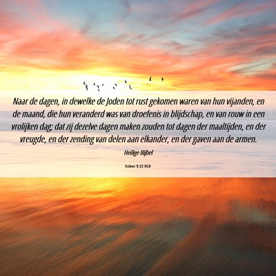 Picture 06 - Esther 9:22 NLD - Naar de dagen, in dewelke de Joden tot rust - Bible Verse Picture