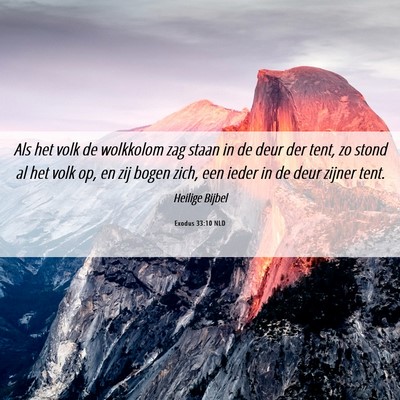 Picture 06 - Exodus 33:10 NLD - Als het volk de wolkkolom zag staan in de deur - Bible Verse Picture