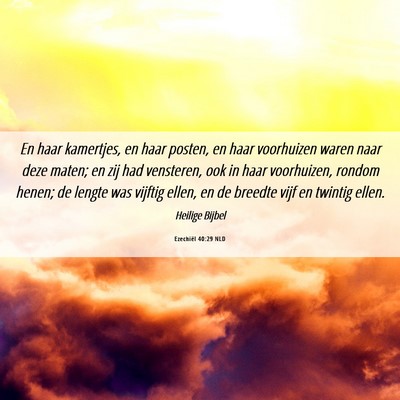 Picture 06 - Ezechiël 40:29 NLD - En haar kamertjes, en haar posten, en haar - Bible Verse Picture