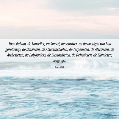 Picture 06 - Ezra 4:9 NLD - Toen Rehum, de kanselier, en Simsai, de - Bible Verse Picture