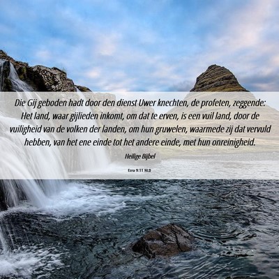 Picture 06 - Ezra 9:11 NLD - Die Gij geboden hadt door den dienst Uwer - Bible Verse Picture