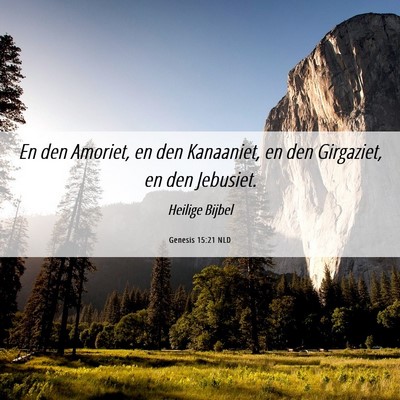 Picture 06 - Genesis 15:21 NLD - En den Amoriet, en den Kanaaniet, en den - Bible Verse Picture