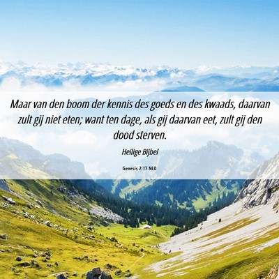 Picture 06 - Genesis 2:17 NLD - Maar van den boom der kennis des goeds en des - Bible Verse Picture