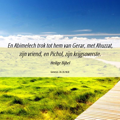 Picture 06 - Genesis 26:26 NLD - En Abimelech trok tot hem van Gerar, met Ahuzzat, - Bible Verse Picture
