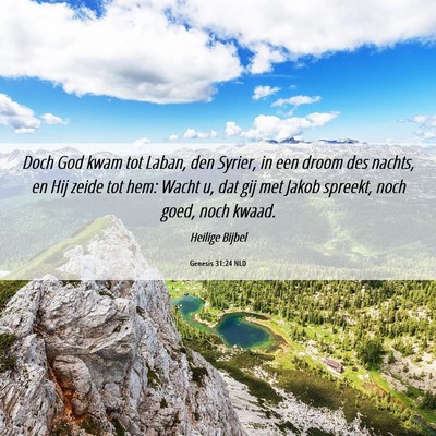 Picture 06 - Genesis 31:24 NLD - Doch God kwam tot Laban, den Syrier, in een droom - Bible Verse Picture