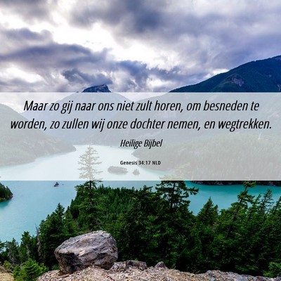 Picture 06 - Genesis 34:17 NLD - Maar zo gij naar ons niet zult horen, om besneden - Bible Verse Picture