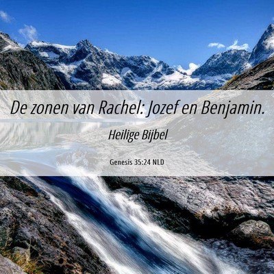Picture 06 - Genesis 35:24 NLD - De zonen van Rachel: Jozef en - Bible Verse Picture