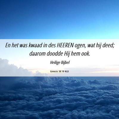 Picture 06 - Genesis 38:10 NLD - En het was kwaad in des HEEREN ogen, wat hij - Bible Verse Picture