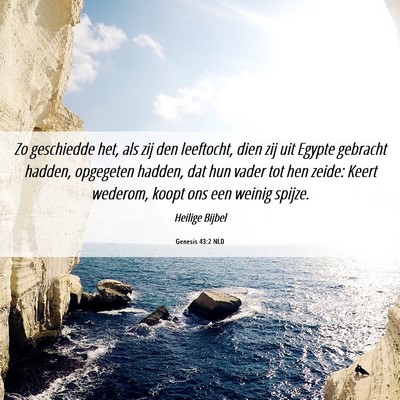 Picture 06 - Genesis 43:2 NLD - Zo geschiedde het, als zij den leeftocht, dien - Bible Verse Picture