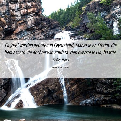 Picture 06 - Genesis 46:20 NLD - En Jozef werden geboren in Egypteland, Manasse en - Bible Verse Picture