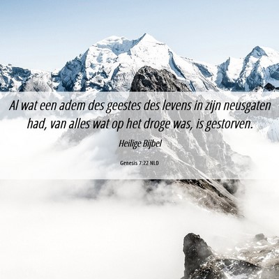 Picture 06 - Genesis 7:22 NLD - Al wat een adem des geestes des levens in zijn - Bible Verse Picture