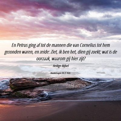 Picture 06 - Handelingen 10:21 NLD - En Petrus ging af tot de mannen die van Cornelius - Bible Verse Picture