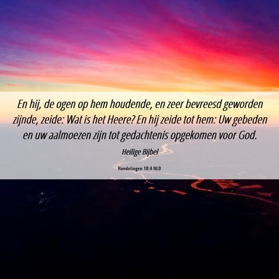 Picture 06 - Handelingen 10:4 NLD - En hij, de ogen op hem houdende, en zeer bevreesd - Bible Verse Picture