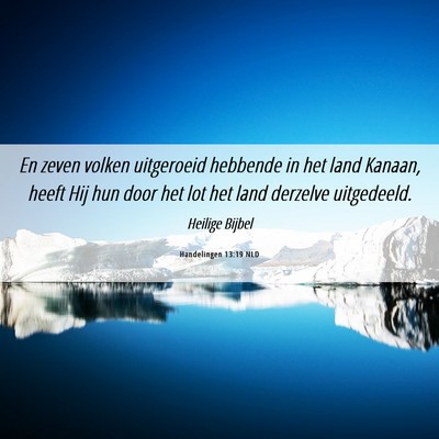 Picture 06 - Handelingen 13:19 NLD - En zeven volken uitgeroeid hebbende in het land - Bible Verse Picture