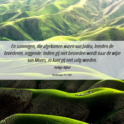 Picture 06 - Handelingen 15:1 NLD - En sommigen, die afgekomen waren van Judea, - Bible Verse Picture
