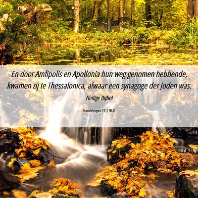 Picture 06 - Handelingen 17:1 NLD - En door Amfipolis en Apollonia hun weg genomen - Bible Verse Picture