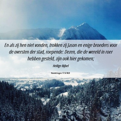 Picture 06 - Handelingen 17:6 NLD - En als zij hen niet vonden, trokken zij Jason en - Bible Verse Picture