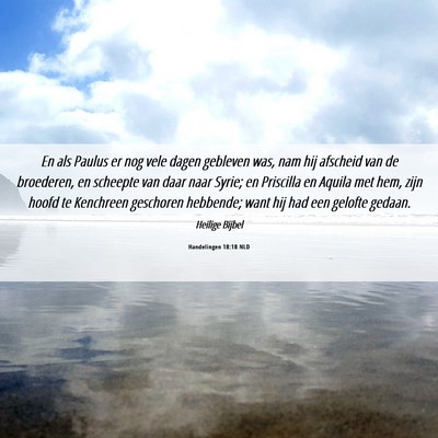 Picture 06 - Handelingen 18:18 NLD - En als Paulus er nog vele dagen gebleven was, nam - Bible Verse Picture