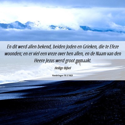 Picture 06 - Handelingen 19:17 NLD - En dit werd allen bekend, beiden Joden en - Bible Verse Picture