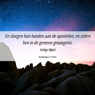 Picture 06 - Handelingen 5:18 NLD - En sloegen hun handen aan de apostelen, en zetten - Bible Verse Picture