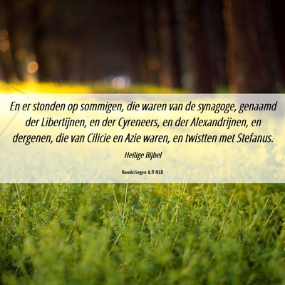Picture 06 - Handelingen 6:9 NLD - En er stonden op sommigen, die waren van de - Bible Verse Picture