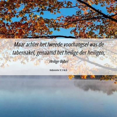 Picture 06 - Hebreeën 9:3 NLD - Maar achter het tweede voorhangsel was de - Bible Verse Picture