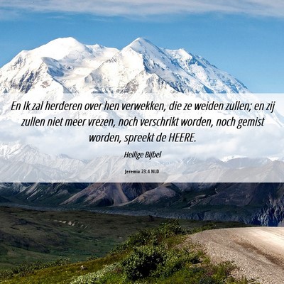 Picture 06 - Jeremia 23:4 NLD - En Ik zal herderen over hen verwekken, die ze - Bible Verse Picture