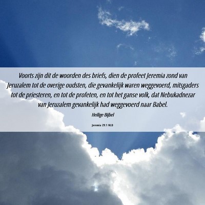 Picture 06 - Jeremia 29:1 NLD - Voorts zijn dit de woorden des briefs, dien de - Bible Verse Picture