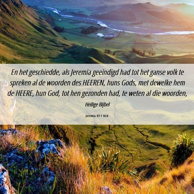 Picture 06 - Jeremia 43:1 NLD - En het geschiedde, als Jeremia geeindigd had tot - Bible Verse Picture
