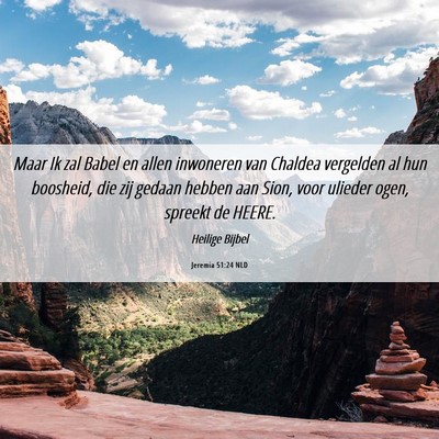 Picture 06 - Jeremia 51:24 NLD - Maar Ik zal Babel en allen inwoneren van Chaldea - Bible Verse Picture