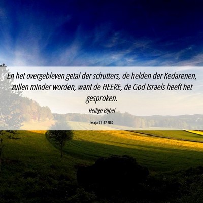Picture 06 - Jesaja 21:17 NLD - En het overgebleven getal der schutters, de - Bible Verse Picture