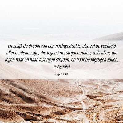 Picture 06 - Jesaja 29:7 NLD - En gelijk de droom van een nachtgezicht is, alzo - Bible Verse Picture