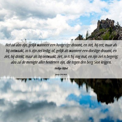 Picture 06 - Jesaja 29:8 NLD - Het zal alzo zijn, gelijk wanneer een hongerige - Bible Verse Picture