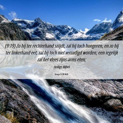 Picture 06 - Jesaja 9:20 NLD - (9:19) Zo hij ter rechterhand snijdt, zal hij - Bible Verse Picture