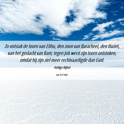 Picture 06 - Job 32:2 NLD - Zo ontstak de toorn van Elihu, den zoon van - Bible Verse Picture