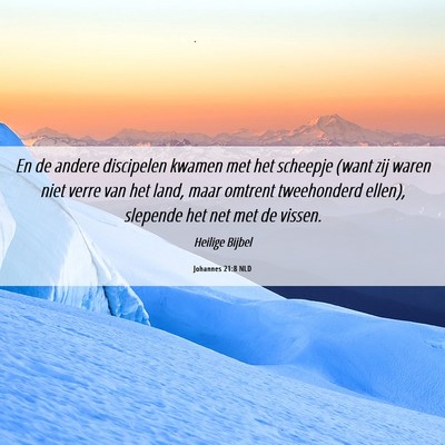 Picture 06 - Johannes 21:8 NLD - En de andere discipelen kwamen met het scheepje - Bible Verse Picture