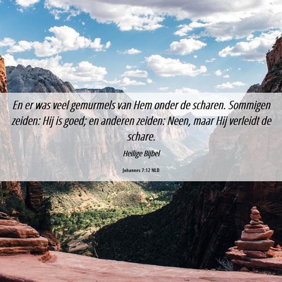 Picture 06 - Johannes 7:12 NLD - En er was veel gemurmels van Hem onder de - Bible Verse Picture