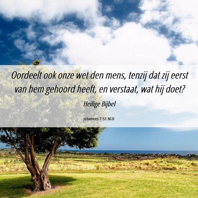 Picture 06 - Johannes 7:51 NLD - Oordeelt ook onze wet den mens, tenzij dat zij - Bible Verse Picture