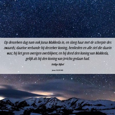 Picture 06 - Jozua 10:28 NLD - Op denzelven dag nam ook Jozua Makkeda in, en - Bible Verse Picture