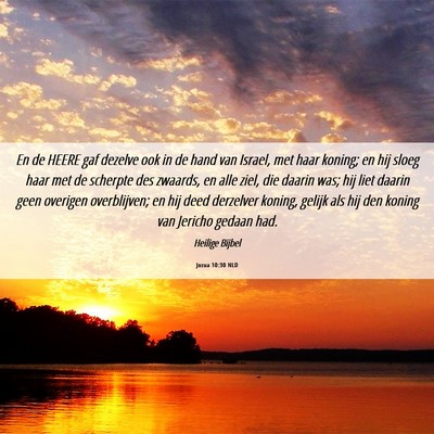 Picture 06 - Jozua 10:30 NLD - En de HEERE gaf dezelve ook in de hand van - Bible Verse Picture