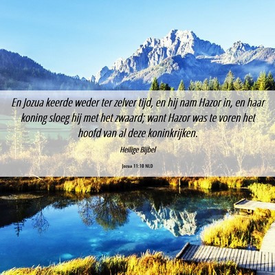 Picture 06 - Jozua 11:10 NLD - En Jozua keerde weder ter zelver tijd, en hij nam - Bible Verse Picture