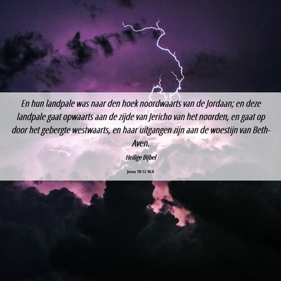 Picture 06 - Jozua 18:12 NLD - En hun landpale was naar den hoek noordwaarts van - Bible Verse Picture
