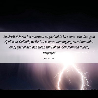 Picture 06 - Jozua 18:17 NLD - En strekt zich van het noorden, en gaat uit te - Bible Verse Picture